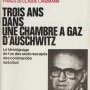Trois ans dans une chambre à gaz d'Auschwitz